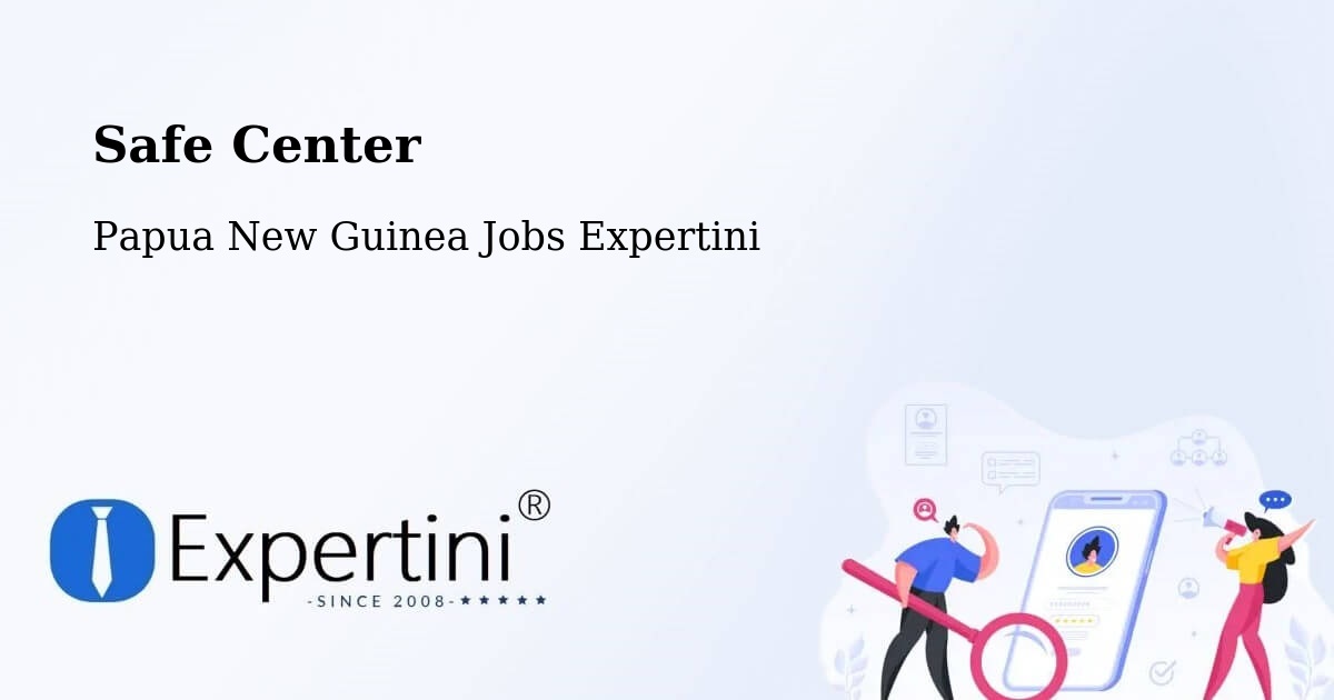 Safety Center – Arawa - Papua New Guinea Jobs Expertini